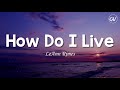 LeAnn Rimes How Do I Live Lyrics