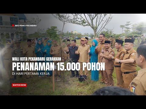 Wali Kota Gerakkan Penanaman 15.000 Pohon di Hari Pertama Kerja