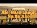 Ale, Nasa langit na ba ako(Motown Soul Jazz-Funk Cover) | Brought To You