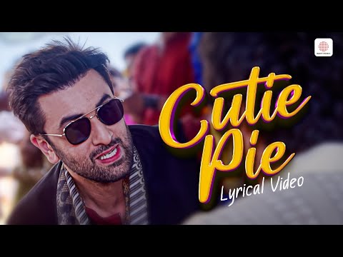 Cutie Pie - Official Lyrical Video | Ranbir Kapoor | Anushka Sharma | Ae Dil Hai Mushkil | Pritam