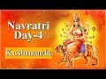 Navratri Day 4 Navratri Special 2024 Importance Of Kushmanda Mata With Lyrics कुष्मां�
