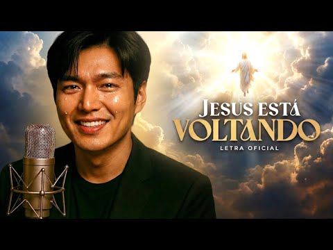 Jesus está Voltando | Clipe Oficial 