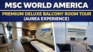 MSC World America Premium Deluxe Balcony Room Tour (Aurea Experience)