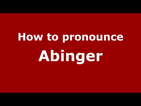 How to pronounce Abinger