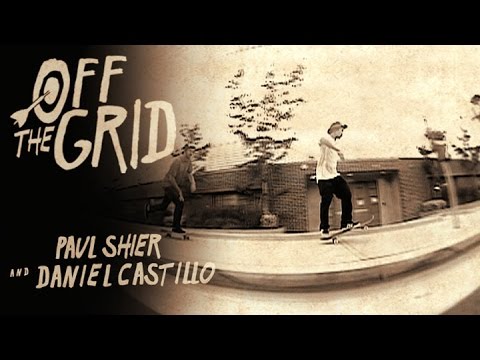 Paul Shier & Daniel Castillo - Off The Grid