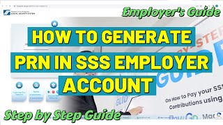 HOW EMPLOYER GENERATE PRN FOR MONTHLY CONTRIBUTION IN SSS EMPLOYER ACCOUNT