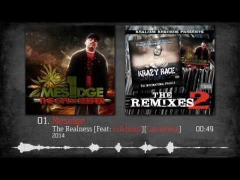 Mesidge - The Realness (Feat: inDJnous)(Oza Remix)