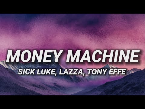 Sick Luke - MONEY MACHINE (feat. Lazza & Tony Effe)