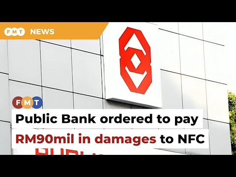 Public Bank ordered to pay RM90mil in damages to NFC for