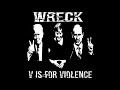 Wreck V Is For Violence EP 2018 Full Album HQ Pv Grind