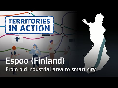 Espoo (Finland): from old industrial area to smart city [Territories in ACTION]