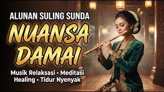 Download lagu Alunan Suling Sunda Paling Syahdu 🍃 Penenang Hati, Relaksasi, Meditasi & Healing mp3 Download lagu Alunan Suling Sunda Paling Syahdu 🍃 Penenang Hati, Relaksasi, Meditasi & Healing mp3