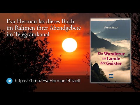 Ein Wanderer im Lande der Geister - Teil 2 von 3