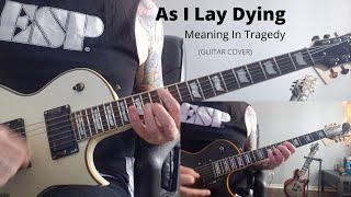 As I Lay Dying - Meaning In Tragedy