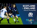 FULL MATCH REPLAY | Scotland v England | 2018