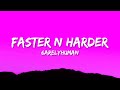 6arelyhuman Faster N Harder Lyrics