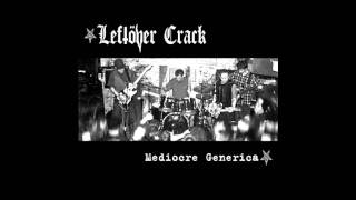 Leftover Crack - Stop The Insanity