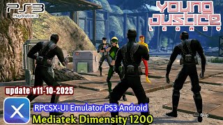 Young Justice: Legacy PS3 Gameplay On RPCSX-UI Emulator PS3 Android Mediatek Best Settings Lancar