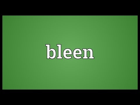 Bleen Meaning