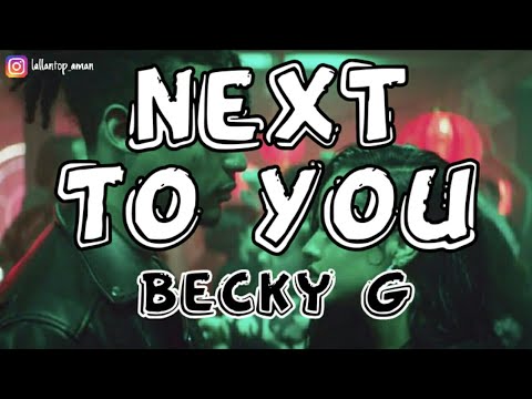 Becky G - Next To You (Lyrics) ft. Rvssian and Digital Farm Animals