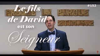 LE FILS DE DAVID EST SON SEIGNEUR : L'IDENTITÉ MYSTÉRIEUSE DU MESSIE