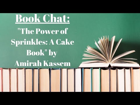 "The Power of Sprinkles: A Cake Book" by Amirah Kassem