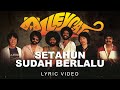 Alleycats - Setahun Sudah Berlalu (Official Lyric Video)