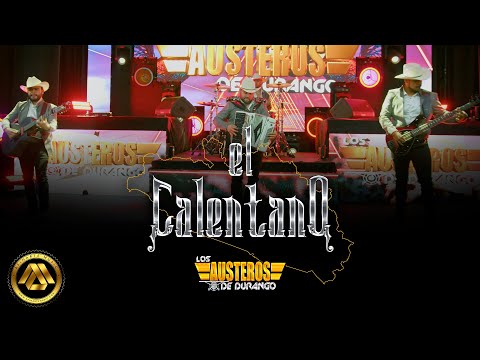 Los Austeros De Durango - El Calentano (Video Oficial)