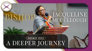 A DEEPER LIFE JOURNEY | Bishop Jackie McCullough | UFGRCIM