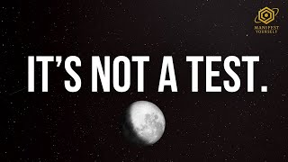 Why the Universe 'Tests' You (And How to Stop It)