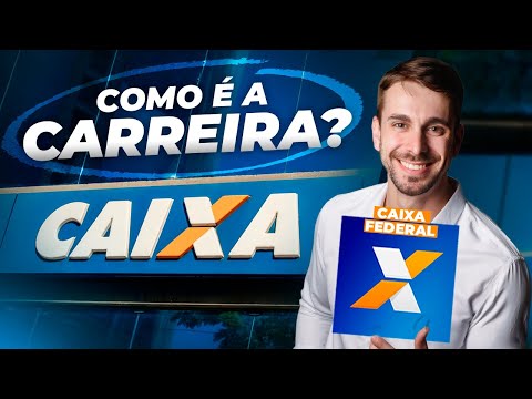 COMO É A CARREIRA NA CAIXA FEDERAL
