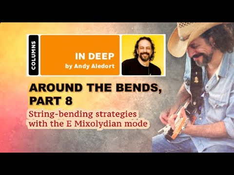 String-bending strategies with the E Mixolydian mode - with Andy Aledort
