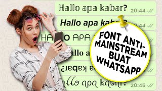Cara Ganti Font Menarik di WhatsApp, Tak Perlu Instal Aplikasi Lain