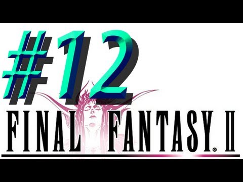 Final Fantasy II w/ NERDIAQ Ep.12 - Traveling To Kas'ion