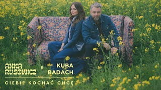 Kadr z teledysku Ciebie kochać chcę tekst piosenki Anna Rusowicz & Kuba Badach