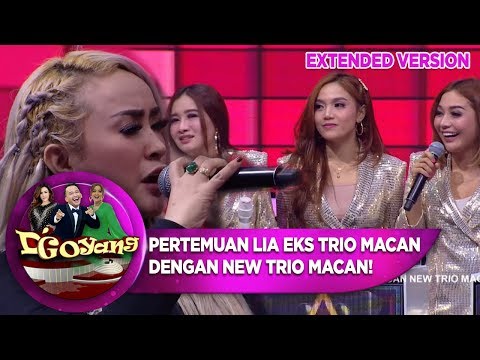 PERTEMUAN LIA EKS TRIO MACAN DENGAN NEW TRIO MACAN! - D'GOYANG (17/7) PART 1