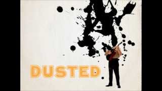 Dusted- All Comes Down