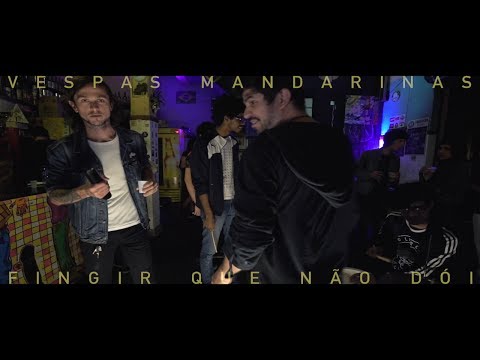 Vespas Mandarinas - Fingir Que Não Dói (clipe oficial)
