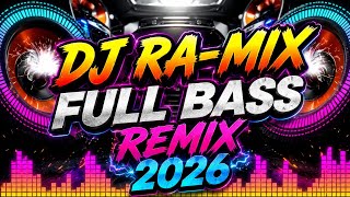 Download lagu 🎧 DJ RA-MIX Full Bass Remix 2026 | Turn Up the Volume & Feel the Power mp3
