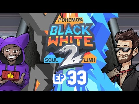 Pokémon Black 2 & White 2 Soul Link Randomized Nuzlocke w/ ShadyPenguinn! - Ep 33 "GNARLY BRAH!"