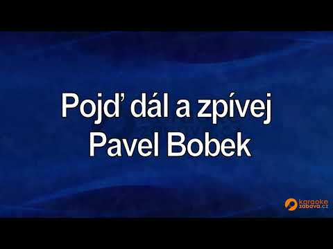 FullHD karaoke Pojď dál a zpívej - Pavel Bobek - ukázka