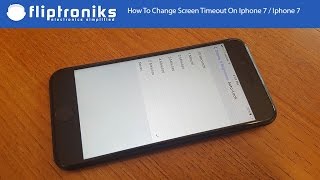How To Change Screen Timeout On Iphone 7 / Iphone 7 Plus - Fliptroniks.com