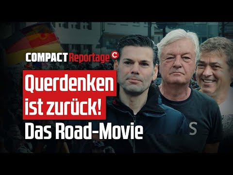Querdenken ist zurück – Das Roadmovie