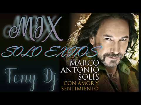 MARCO ANTONIO SOLIS | MIX MUSICA ROMÁNTICA - Tony Dj-ECUADOR