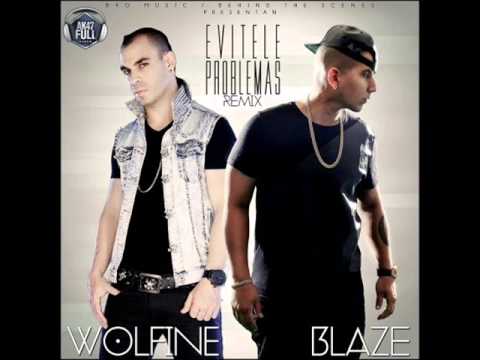 Blaze Ft Wolfine - Evitele Problemas (Official Remix) ♪♪ MusicaUrbanaHD ♪♪