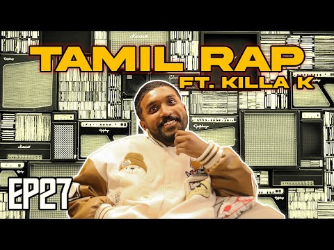 TAMIL RAP AND AREA SCENES - UNDERCITY EP 27 ft. @killakofficial