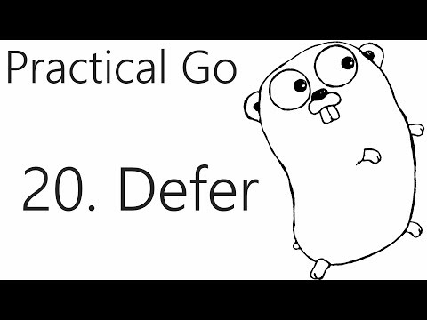 Defer Go Lang Practical Programming Tutorial p 20