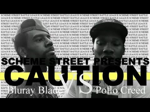 Scheme Street/URLTV Presents: Pollo Creed Vs BluRay Blade @Caution Hosted By JC