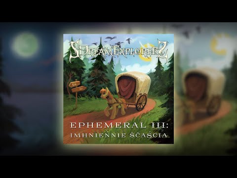 SDreamExplorerS - Ephemeral III: Imhnieńnie ščaścia (2020)