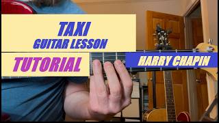 Taxi - Harry Chapin guitar lesson with tab & chords
